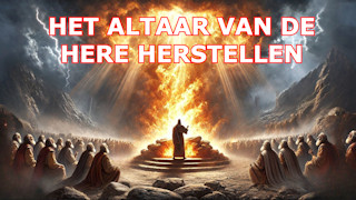 Esboços de Pregação Wat is Het altaar van de Here herstellen?
