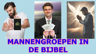 Wat zijn de Mannengroepen in de Bijbel?